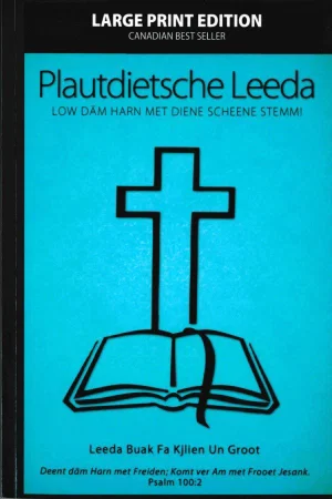 Plautdietsche Leeda: Low Dam Harn Met Diene Scheene Stemm -Paper