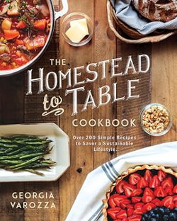Image of The Homestead-To-Table Cookbook: Over 200 Simple Recipe