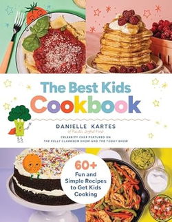 Image of The Best Kids Cookbook: 60 Fun and Simple Recipes to Get Kids Cooking