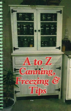 Image of A-Z Canning, Freezing, and Tips