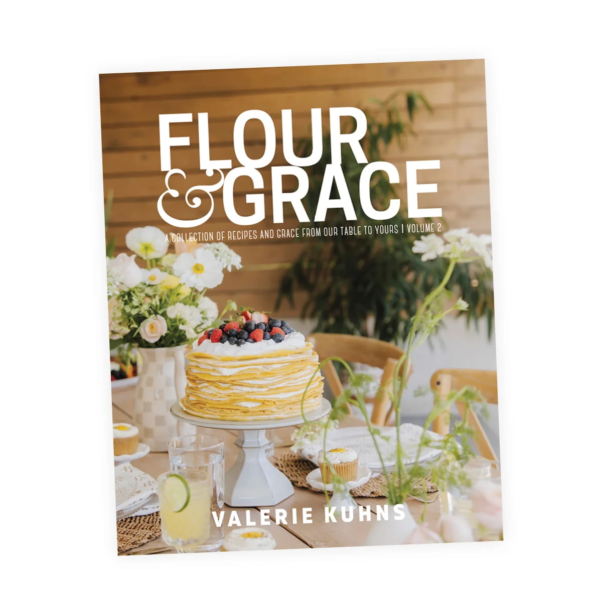 Flour & Grace Cookbook Volume 2 - ETA Oct. 2026