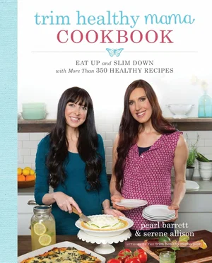 - Trim Healthy Mama Cookbook