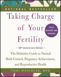 Image of Taking Charge of Your Fertility: The Definitive Guide