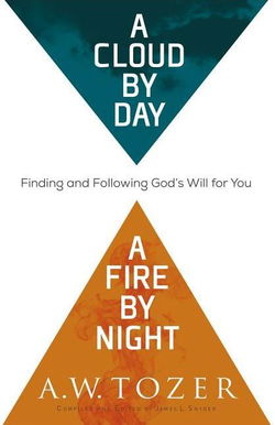 Image of A Cloud by Day, a Fire by Night: Finding and Following