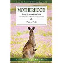 Image of Motherhood: Being Grounded in Christ -Lifeguide Bible Studies