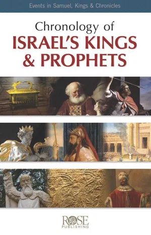 Pamphlet Chronology of Israel's Kings and Prophets Timeline
