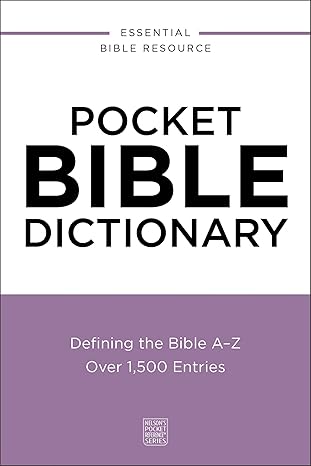 Image of Pocket Bible Dictionary: Defining the Bible A-Z—Over 1,500 Entries