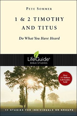 Image of 1 and 2 Timothy and Titus: Do What You Have Heard -Lifeguide Bible Studies