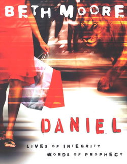 Image of Daniel – Bible Study Book: Lives of Integrity, Words of Prophecy -Workbook