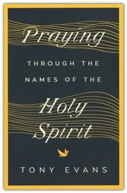 Image of Praying Through the Names of the Holy Spirit Names of God