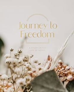 Image of Journey to Freedom Bible Study