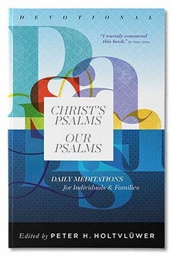 Image of Christs Psalms, Our Psalms: Devotional