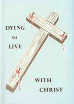 Image of Dying to Live With Christ