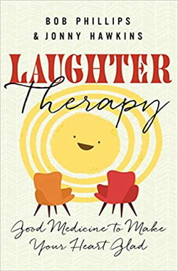 Image of Laughter Therapy: Good Medicine to Make Your Heart Glad