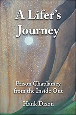 Image of A Lifer’s Journey: Prison Chaplaincy from the Inside Out