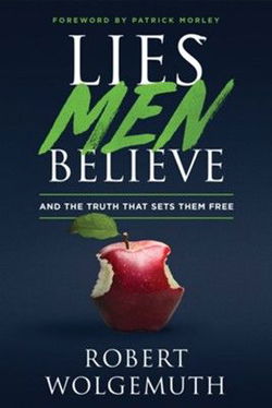 Image of Lies Men Believe: And the Truth That Sets Them Free PB