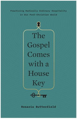 Image of The Gospel Comes with a House Key: Practicing Radically Ordinary