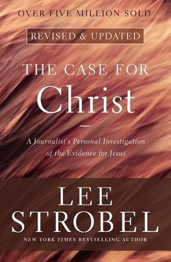 Image of The Case for Christ: A Journalist’s Personal Investigation