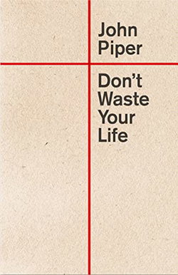 Image of Don’t Waste Your Life -Redesign