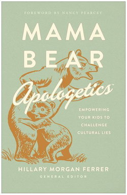 Image of Mama Bear Apologetics: Empowering Your Kids to Challenge Cultural Lies