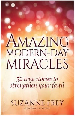 Image of Amazing Modern-Day Miracles: 52 True Stories to Strengthen Your Faith
