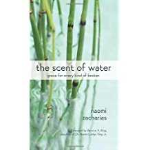 Image of The Scent of Water: Grace for Every Kind of Broken