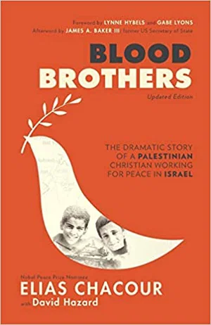 Blood Brothers: The Dramatic Story of a Palestinian Christian