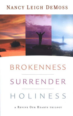 Image of Brokenness, Surrender, Holiness: A Revive Our Hearts Trilogy