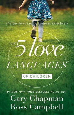 Image of The 5 Love Languages of Children -The Secret to Loving Children Effectively