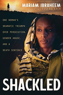 Image of Shackled: One Woman’s Dramatic Triumph Over Persecution,