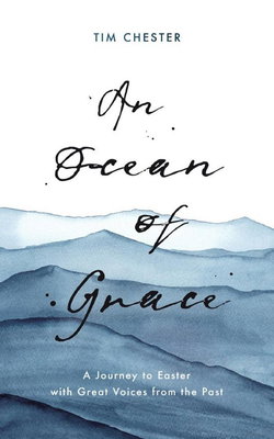 Image of An Ocean of Grace: A Journey to Easter with Great Voices from the Past