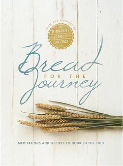 Image of Bread for the Journey: Meditations and Recipe
