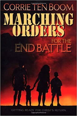 Image of Marching Orders for the End Battle: Getting Ready for Christ’s Return