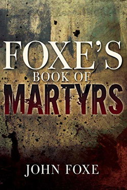 Image of Foxe’s Book Of Martyrs