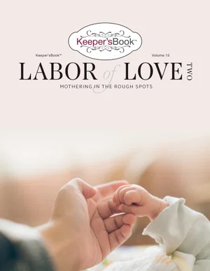 Labor of Love #2 Keepers Book -Volume 15