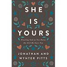 Image of She Is Yours: Trusting God as You Raise the Girl He Gave You
