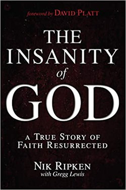 Image of The Insanity of God: A True Story of Faith Resurrected