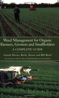 Image of Weed Management for Organic Farmers, Growers and Smallholders: