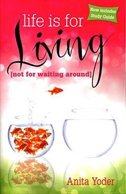 Image of Life Is for Living (Not for Waiting Around) Includes Study Guide