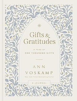 Image of Gifts and Gratitude: A Year of One Thousand Gifts