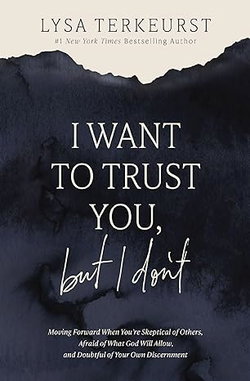 Image of I Want to Trust You, but I Don’t: Moving Forward