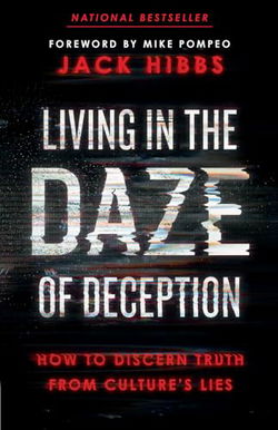 Image of Living in the Daze of Deception: How to Discern Truth