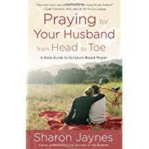 Image of Praying for Your Husband from Head to Toe -A Daily Guide to Scripture