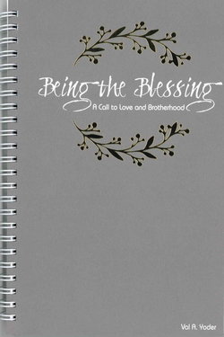 Image of Being the Blessing -A Call to Love and Brotherhood