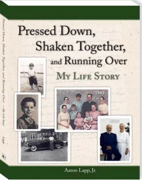 Pressed Down, Shaken Together, and Running Over—My Life Story
