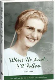 Where He Leads, I'll Follow
