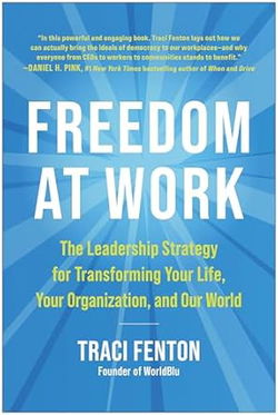 Image of Freedom at Work: The Leadership Strategy for Transforming Your Life