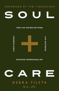 Image of Soul Care: *Find Life-Giving Rhythms *Live Restored
