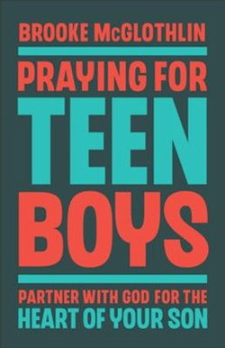 Image of Praying for Teen Boys: Partner with God
