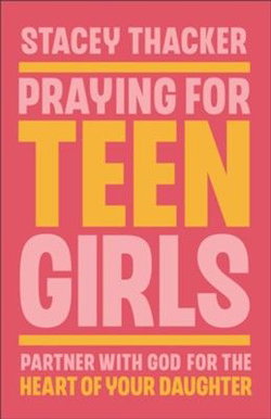 Image of Praying for Teen Girls: Partner with God